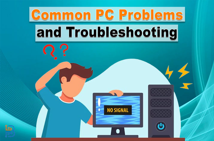 Common PC Problems and How to Troubleshoot – Technologist