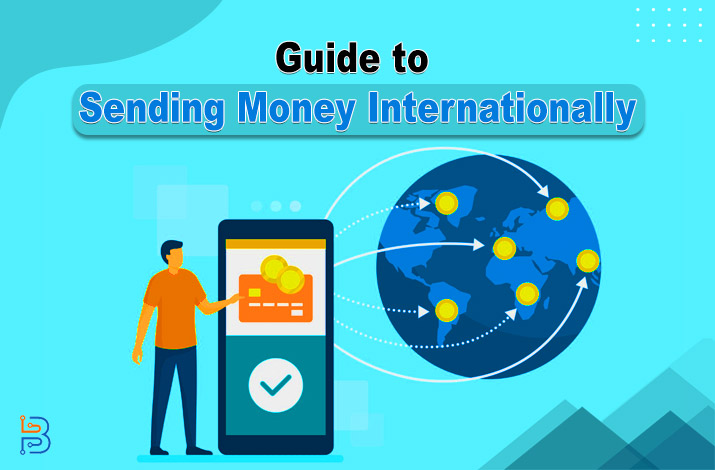 Tips for Sending Money Internationally – Technologist