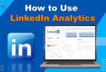 How to Use LinkedIn Analytics