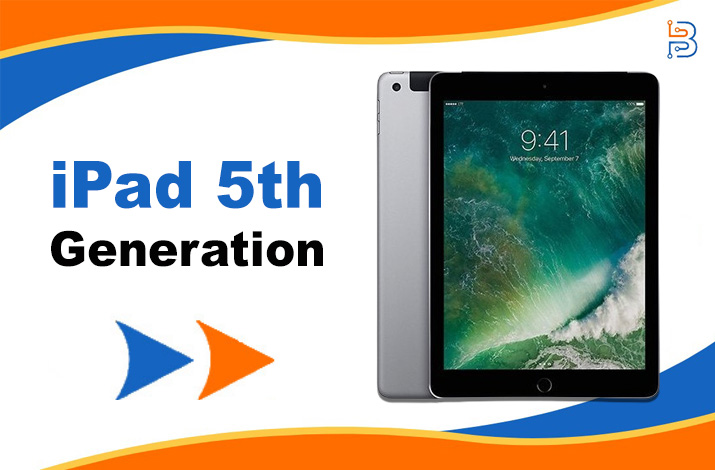 iPad 5th Generation – Full Specifications and Features – Technologist