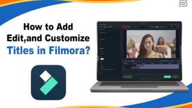 How to Add, Edit, and Customize Titles in Filmora