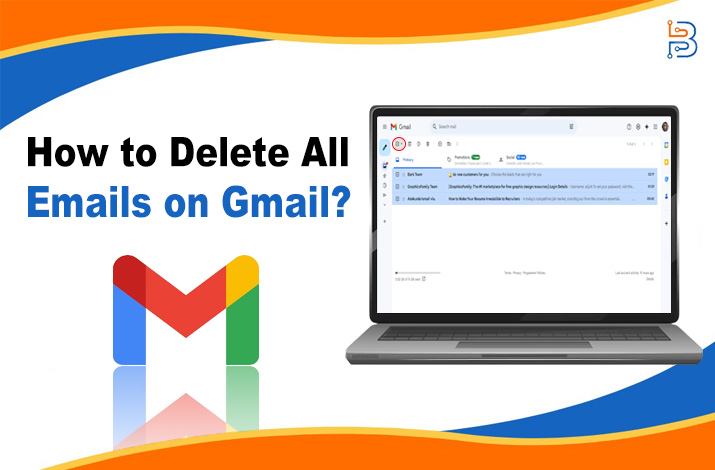 How to Delete All Emails on Gmail (2024 Guide) – Technologist