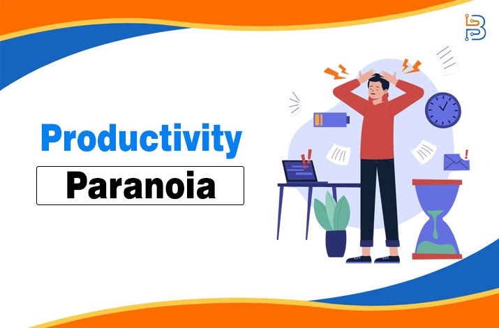 Productivity Paranoia