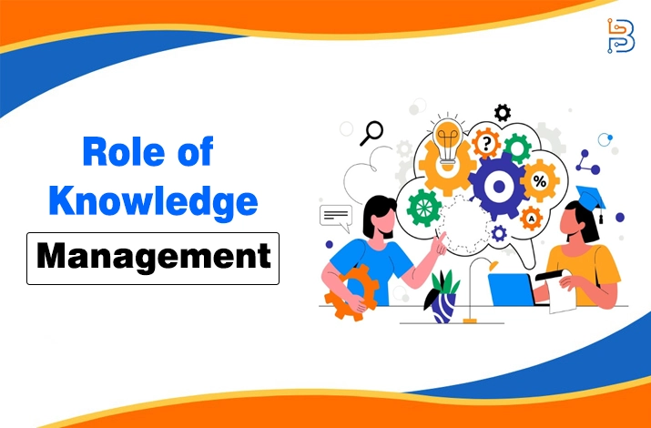Role of Knowledge Management