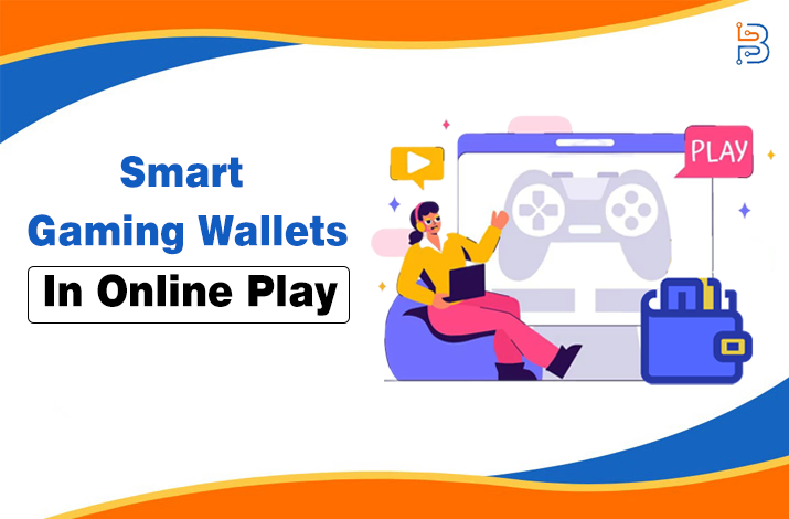 Smart Gaming Wallets in Online Play